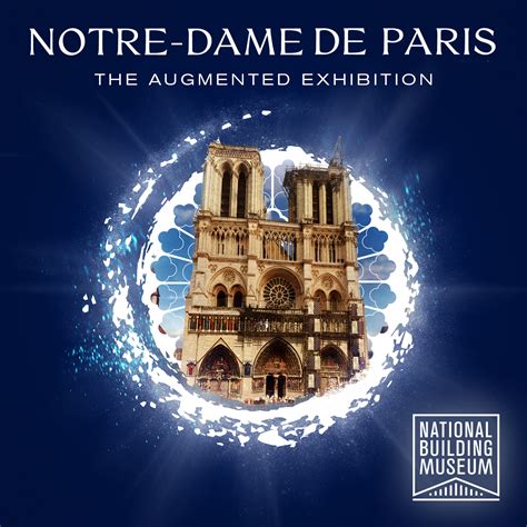 notre dame de paris the augmented exhibition